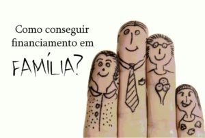 Financiamentos com familiares